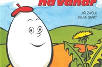 Distanční vzdělávání 3.třída 29.3.- 1.4. 2021 Jak šlo vejce na vandr